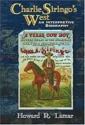 Charlie Siringo's West: An Interpretive Biography