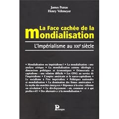 La Face cach�e de la mondialisation : L'Imp�rialisme au XXIe si�cle