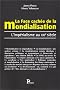 La Face cach�e de la mondialisation : L'Imp�rialisme au XXIe si�cle