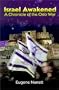 Israel Awakened: A Chronicle of the Oslo War