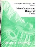 Manufacture and Repair of Tabla, Vol. 3