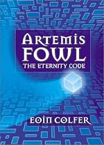 The Eternity Code (Artemis Fowl, Book 3)