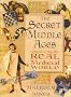 The Secret Middle Ages: Discovering the Real Medieval World