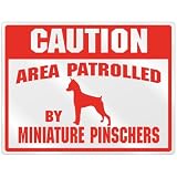 New  Caution : Area Patrolled By Miniature Pinschers  Parking Sign Dog