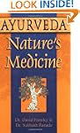 Ayurveda, Nature's Medicine