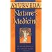 Ayurveda, Nature's Medicine