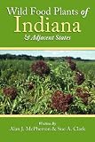 Wild Food Plants of Indiana and Adjacent States