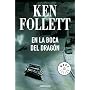 En la boca del dragón (Bestseller (debolsillo)) de Ken Follett