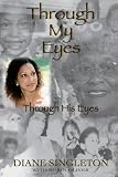 Through My Eyes: Through His Eyes