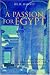 A Passion for Egypt: Arthur Weigall, Tutankhamun and the 'Curse of the Pharaohs' by Julie Hankey ISBN 1860645666