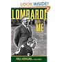 Lombardi and Me: Players, Coaches, and Colleagues Talk About the Man and the Myth
