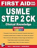 First Aid for the USMLE Step 2 CK, Eighth Edition (First Aid for the USMLE Step 2: Clinical Knowledge)