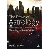 History of Western Astrology: The Ancient and Classical Worlds (Volume I)