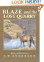 Blaze and the Lost Quarry (Billy and Blaze Books)