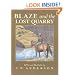 Blaze and the Lost Quarry (Billy and Blaze Books)