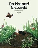 Der Maulwurf Grabowski.
