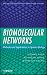 Biomolecular Networks: Methods and Applications in Systems Biology (Wiley Series in Bioinformatics)