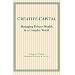 Creative Capital: Managing Private Wealth in a Complex World