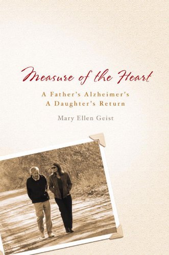 Measure of the Heart: A Father's Alzheimer's, A Daughter's