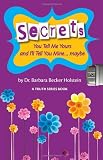 Secrets: You Tell Me Yours and I'll Tell You Mine Maybe