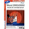 Word 2003/2002 leicht und verst�ndlich. Grundlagen, Praxis, Serienbriefe. Word XP - 2003