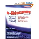 Click here to buy e-Resumes: A Guide to Successful Online Job Hunting by Pat Criscito  CPRW.