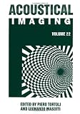 Acoustical imaging. Vol.22