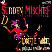 Sudden Mischief: A Spenser Novel | Robert B. Parker