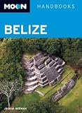 Moon Belize (Moon Handbooks)