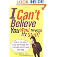 I Can't Believe You Went Through My Stuff!: How to Give Your Teens the Privacy They Crave and the Guidance They Need by Peter Sheras and Andrea Thompson