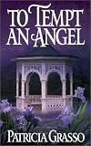 To Tempt An Angel (Zebra Historical Romance)