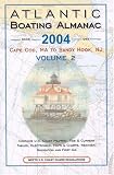 2004 Atlantic Boating Almanac, Vol. 2: Cape Cod, MA to Sandy Hook, NJ