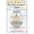 2004 Atlantic Boating Almanac, Vol. 2: Cape Cod, MA to Sandy Hook, NJ by  Peter L. Griffes