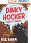 Dinky Hocker Shoots Smack!