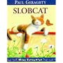 Slobcat (Mini Treasure)