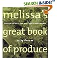 Melissa's Great Book of Produce: Everything You Need to Know about Fresh Fruits and Vegetables