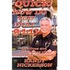 Quick! How Do You Dial 9-1-1?: Lifelines and Laughlines of a Firefighter Paramedic