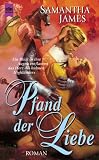 Pfand der Liebe - Samantha James