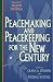 Peacemaking and Peacekeeping for the New Century