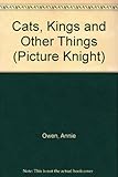 Cats, kings and other things