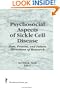 Psychosocial Aspects of Sickle Cell Disease: Past, Present, and Future Directions of Research