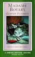 Madame Bovary (Norton Critical Editions)