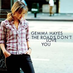 The Roads Don't Love You