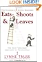 Eats, Shoots & Leaves: The Zero Tolerance Approach to Punctuation