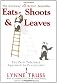 Eats, Shoots & Leaves