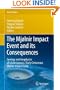 The Mj�lnir Impact Event and its Consequences: Geology and Geophysics of a Late Jurassic/Early Cretaceous Marine Impact Event (Impact Studies)