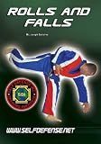 Rolls and Falls (Self Defense and Martial Arts Inc. Series)