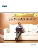 Home Networking Simplified (Networking Technology)