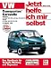 Jetzt helfe ich mir selbst (Band 227): VW Transporter T4 / Caravelle
