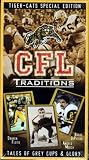 CFL Traditions - Hamilton Tiger Cats Special Edition (Tales of Grey Cups and Glory)